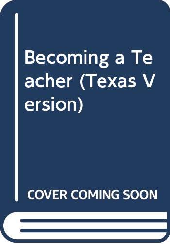 Imagen de archivo de Becoming a Teacher (Texas Version) a la venta por HPB-Red
