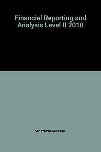 Imagen de archivo de Financial Reporting and Analysis Level II 2010 (CFA Program Curriculum Volume 2) a la venta por SecondSale