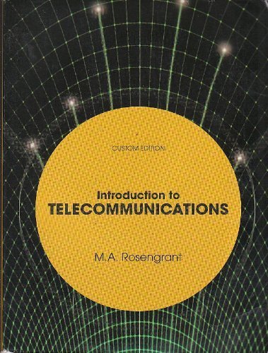 Imagen de archivo de Introduction to Telecommunications (Custom Edition) a la venta por Virginia Martin, aka bookwitch
