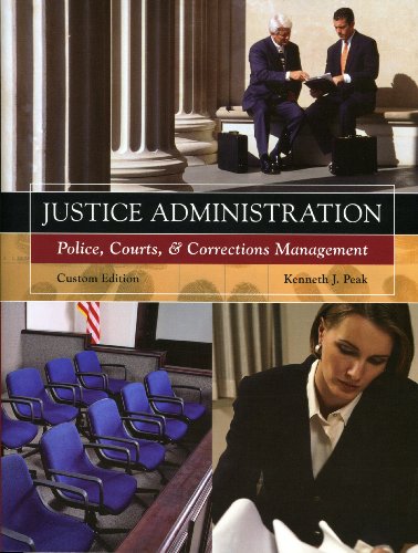 Stock image for Justice Administration (Police, Courts, & Corrections Management) for sale by Wonder Book