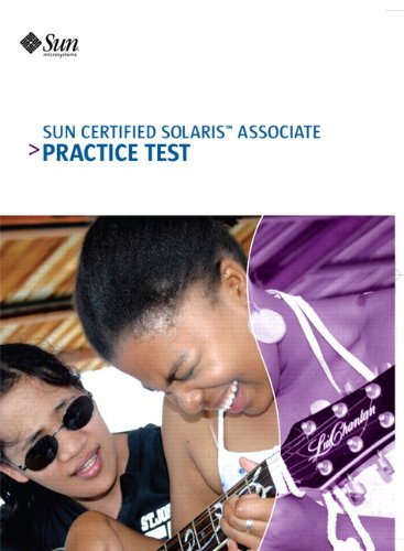 Sun Certified Solaris Associate Practice Test (9780558171964) by Sun Microsystems