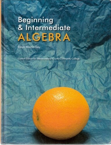 Stock image for Beginning & Intermediate Algebra (Custom Edition for Westmoreland College) for sale by HPB-Red