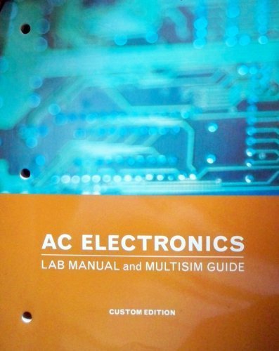 Stock image for AC Electronics Lab Manual and Multisim Guide for sale by HPB-Red