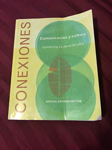 Beispielbild fr Conexiones: Comunicacion y Cultura containing La Dama Del Alba (Fourth Edition BYU Custom) zum Verkauf von Anderson Book