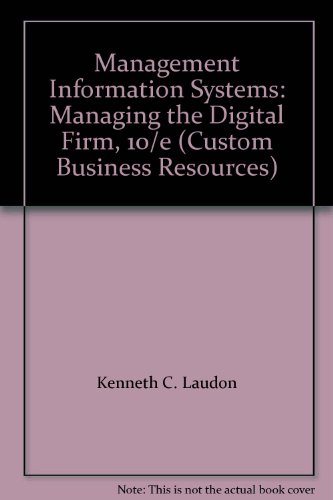 Imagen de archivo de Management Information Systems: Managing the Digital Firm (Custom for Keller Graduate School of Management) a la venta por BookHolders