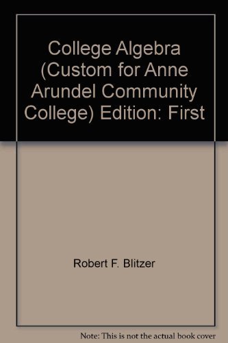 Stock image for College Algebra (Custom for Anne Arundel Community College) for sale by BookHolders