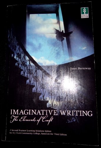 9780558227876: Imaginative Writing: The Elements of Craft, Ivy Tech Community College