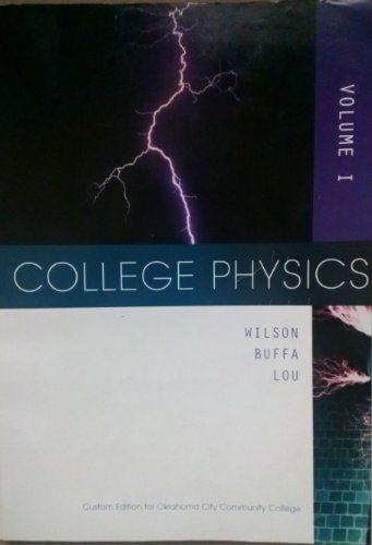 9780558228132: COLLEGE PHYSICS,VOL.1 >CUSTOM<