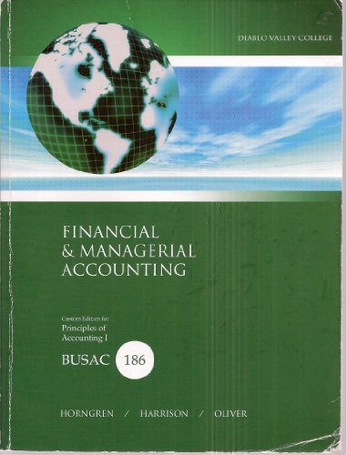Stock image for Financial and Managerial Accounting, Custom Edition for Principles of Accounting I (BUSAC 186) Diabl for sale by HPB-Red