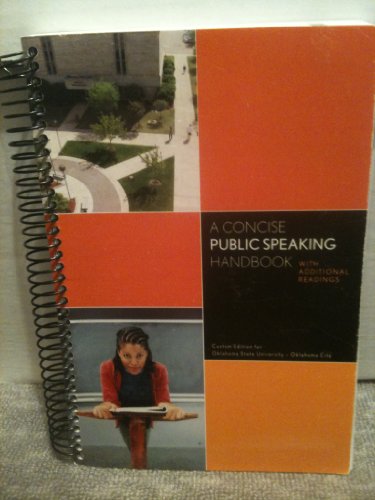 Beispielbild fr A Concise Public Speaking Handbook with Additional Readings (Custom Edition for Oklahoma State University-Oklahoma City) zum Verkauf von HPB-Red