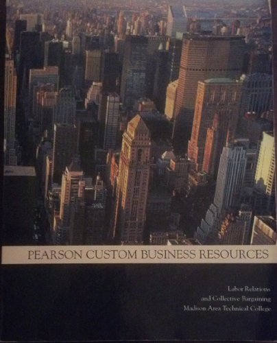 Stock image for Labor Relations and Collective Bargaining (Pearson Custom Business Resources) for sale by HPB-Red