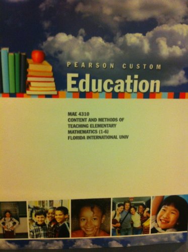 9780558268121: Pearson Custom Education (MAE 4310 Content and Methods of Teaching Elementary Mathematics (1-6) Florida International Univ)