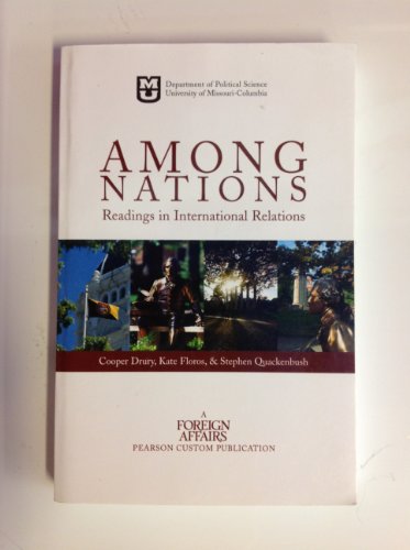 Stock image for Among Nations Readings in International Relations (University of Missouri Custom) for sale by HPB-Red