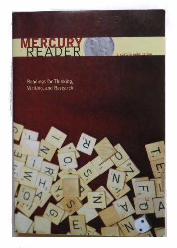 9780558279127: The Mercury Reader: A Custom Publication (Readings for Thinking, Writing and Research)