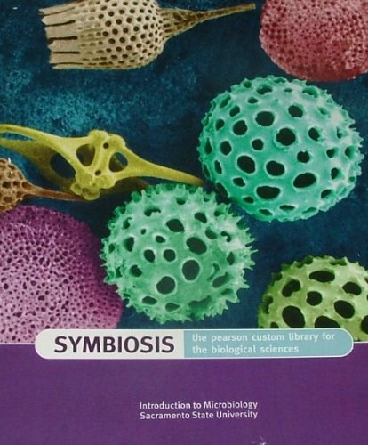 Imagen de archivo de SYMBIOSIS: Introduction to Microbiology Sacramento State University a la venta por Mispah books
