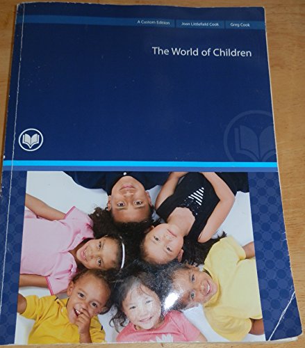 Stock image for The World of Children (Custom Edition for Rio Salado) for sale by ThriftBooks-Dallas