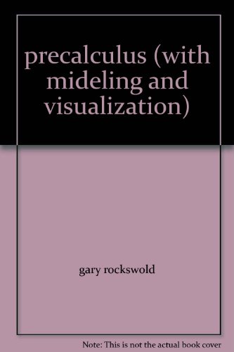 Stock image for Precalculus with Modeling and Visualization (Custom for VCU MATH151) for sale by BookHolders