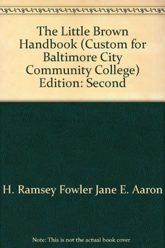 Imagen de archivo de The Little, Brown Handbook (Custom for Baltimore City Community College) a la venta por BookHolders