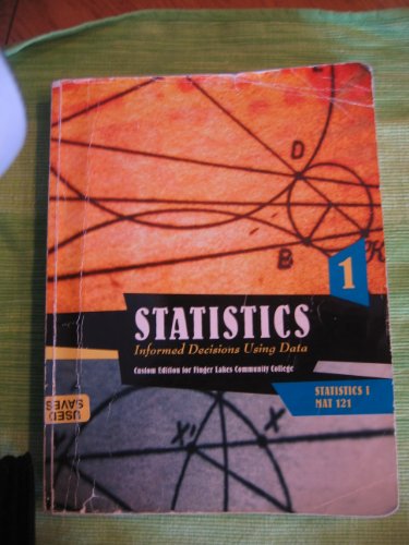 9780558315931: Statistics:Informed Decisions Using Data~Custom Edition for Finger Lakes Community College New York