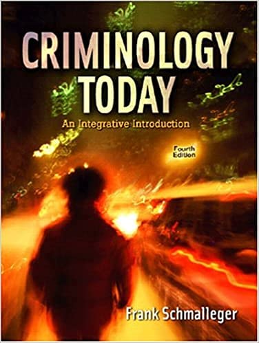 Criminology Today: An Integrative Introduction (9780558319502) by Frank J. Schmalleger