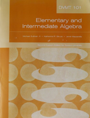 Imagen de archivo de Elementary and Intermediate Algebra DVMT 101 (Custom Edition for Towson University) a la venta por BookHolders