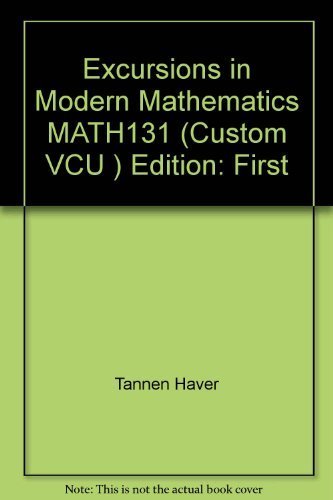 Stock image for Excursions in Modern Mathematics, MATH131 (Custom VCU ) for sale by BookHolders