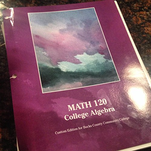 Math 120: College Algebra (Math, College Algebra) (9780558331504) by Margaret L. Lial