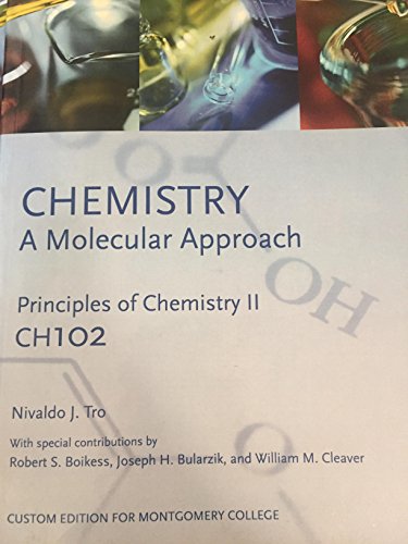 Stock image for Chemistry: A Molecular Approach Principles of Chemistry II CH 102 for sale by Irish Booksellers