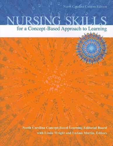 9780558356873: Nursing Skills for a Concept-Based Approach to Learning, North Carolina Custom Edition