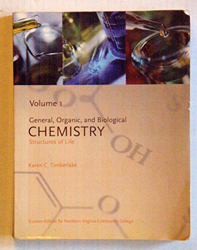 Beispielbild fr General, Organic, and Biological Chemistry Structures of Life (Custom Edition for Northern Virginia Community College, Volume 1) zum Verkauf von Better World Books