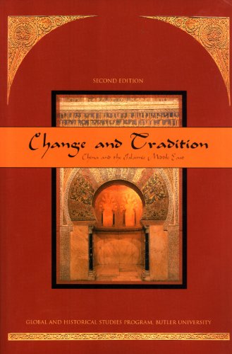 Beispielbild fr Change and Tradition: China and the Islamic Middle East zum Verkauf von The Book Garden