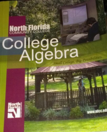 9780558380427: North Florida Community College College Algebra