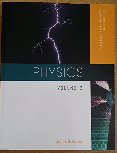 9780558393731: Physics, Volume 3, Custom Edition for Portland State University (Physics)