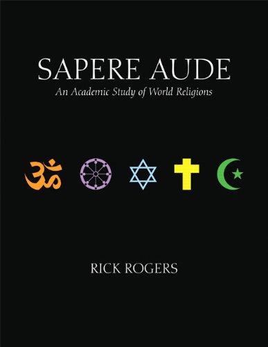 Sapere Aude: An Academic Study of World Religions (9780558395360) by Rogers, Rick
