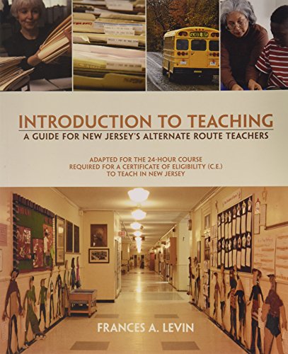 Stock image for Introduction to Teaching - A Guide for Nj's Alternate Route Teachers for sale by Better World Books