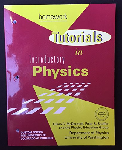Imagen de archivo de Tutorials in Indtroductory Physics: Homework (Custom Edition for University of Colorado at Boulder) a la venta por HPB-Red