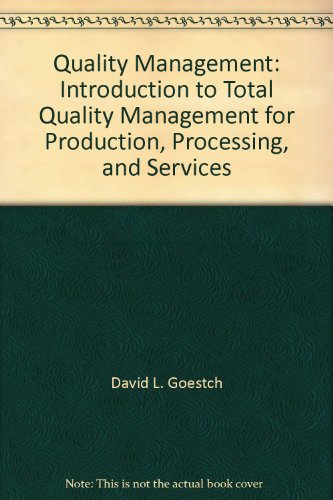 9780558494001: Quality Management: Introduction to Total Quality Management for Production, Processing, and Services