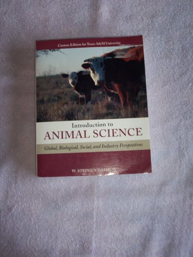 9780558501228: Introduction to Animal Science Second Custom Edition for Texas A&M University (Global, Biological, Social, and Industry Perspectives)