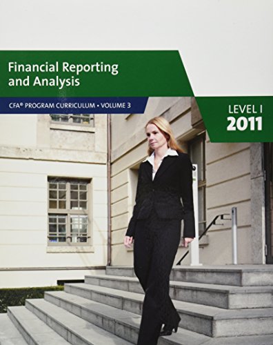 9780558521837: Financial Reporting and Analysis Level I, 2011 (CFA Program curriculum, Volume 3)