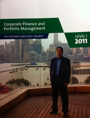 Imagen de archivo de CFA Program Curriculum, Volume 4: Corporate Finance and Portfolio Management (Level I, 2011) a la venta por BookHolders