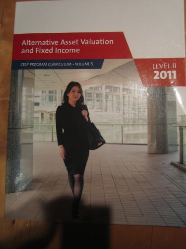 Imagen de archivo de Alternative Asset Valuation and Fixed Income. Level II 2011 a la venta por BookHolders