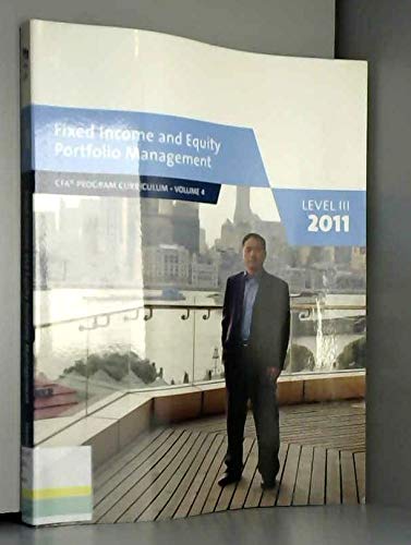 Stock image for Fixed Income and Equity Portfolio Management Cfa Program Curriculum Level Iii Volume 42011 for sale by HPB-Red