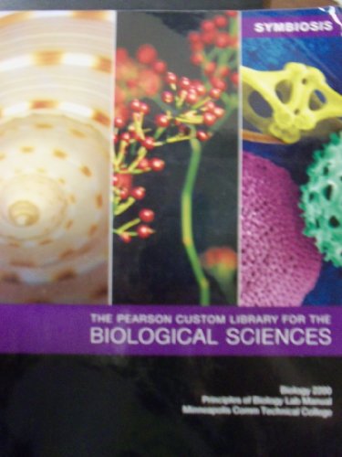 Imagen de archivo de Symbiosis the Pearson Custom Library for the Biological Sciences, Biology 2200, Principles of Biology Lab Manual, Minneapolis Comm Technical College a la venta por HPB-Red