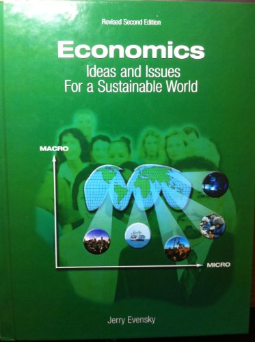 Stock image for Economics: Ideas and Issues For a Sustainable World (Revised Second Edition) [Hard cover] for sale by Better World Books: West