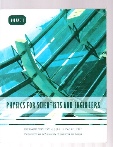 9780558564926: Physics for Scientists and Engineers Volume 1 Custom Edition for University of California, San Diego