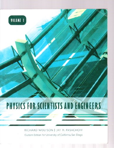 Imagen de archivo de Physics for Scientists and Engineers Volume 1 Custom Edition for University of California, San Diego a la venta por ThriftBooks-Atlanta