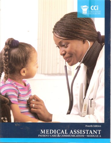 Stock image for Medical Assistant Patient Care & Communication--Modulea (Fourth Edition) for sale by SecondSale