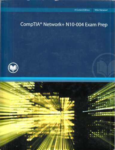 Imagen de archivo de Comptia Network + N 10 - 004 Exam Prep a Custom Edition. (3rd Edition) a la venta por Bookmans