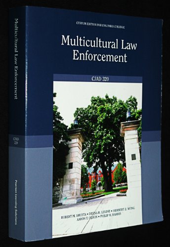 Imagen de archivo de Multicultural Law Enforcement: CJAD 320, Custom Edition for Columbia College a la venta por HPB-Red