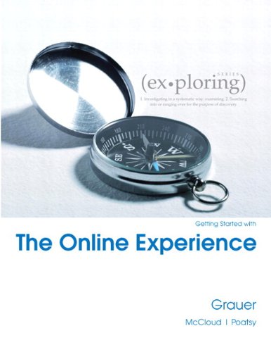 Exploring Getting Started with the Online Experience (9780558606572) by Grauer, Robert T.; Poatsy, Mary Anne; McCloud, Robert